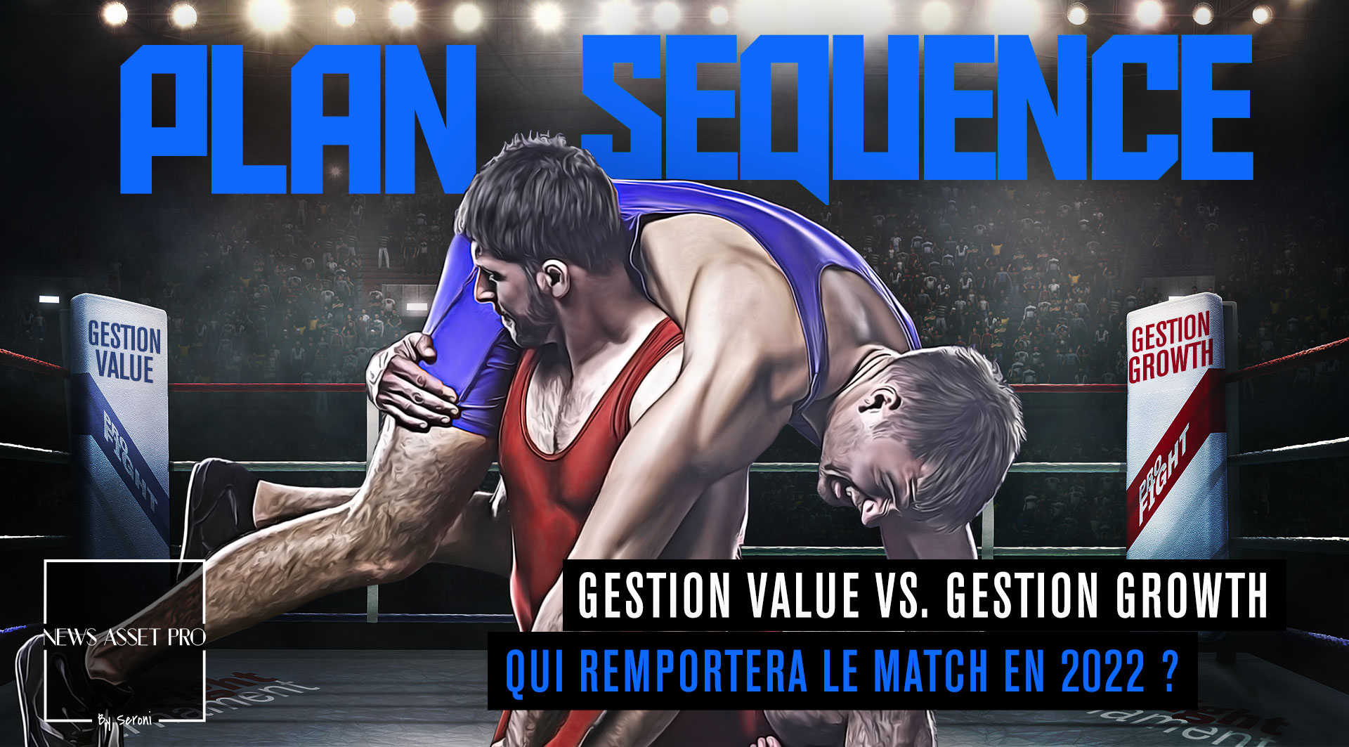 Gestion value vs. Gestion growth – Qui remportera le match en 2022 ?