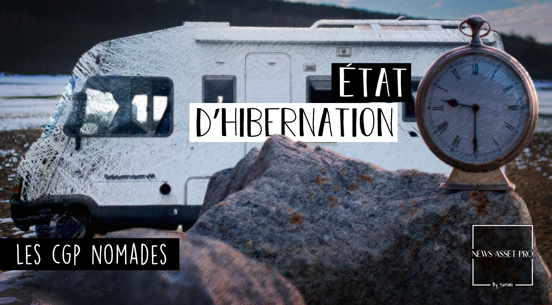 Les CGP nomades - Episode 3 : État d’hibernation