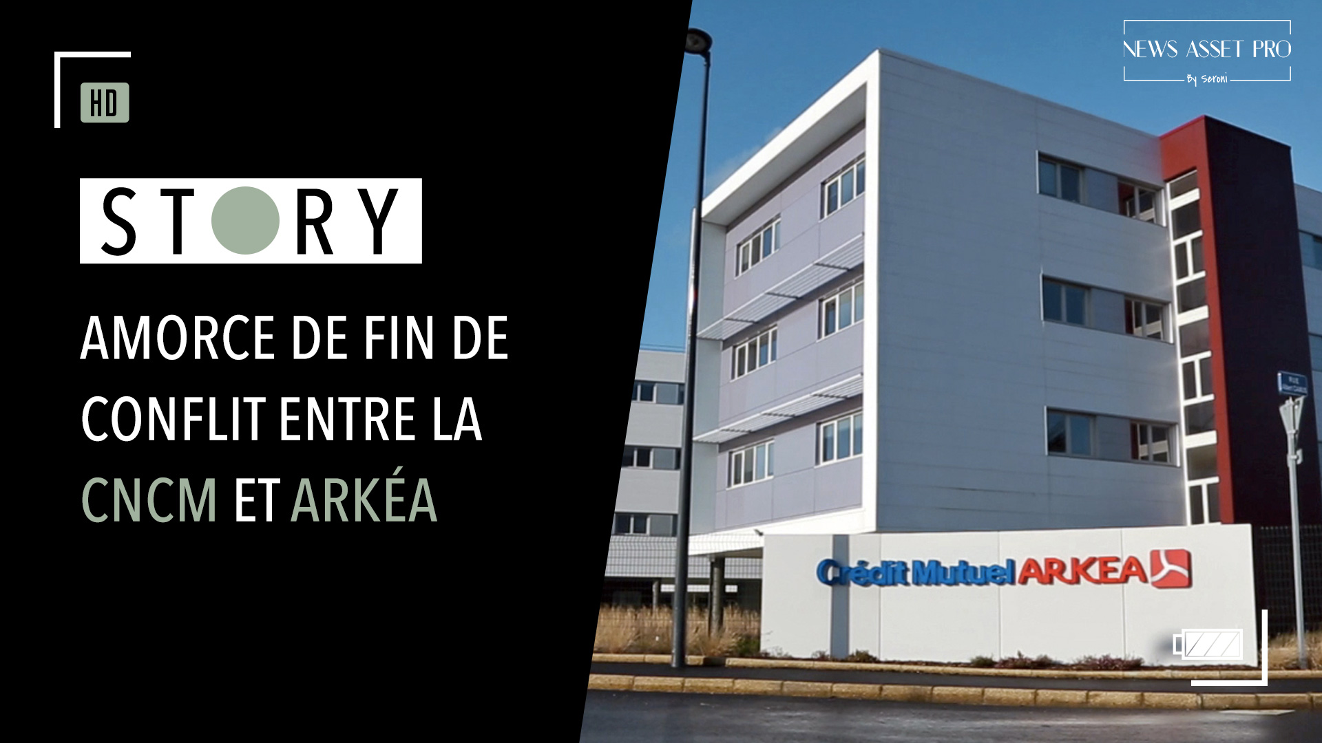 STORY - Amorce de fin de conflit entre la CNCM et Arkéa