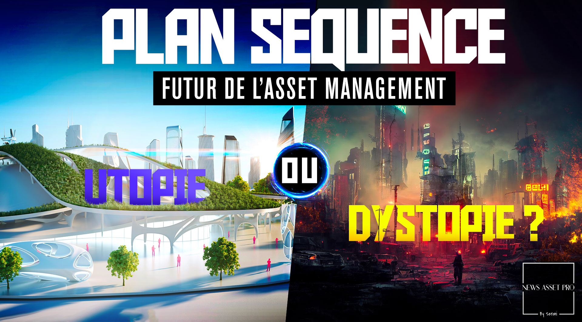 Futur de l’asset management – Utopie ou dystopie ?