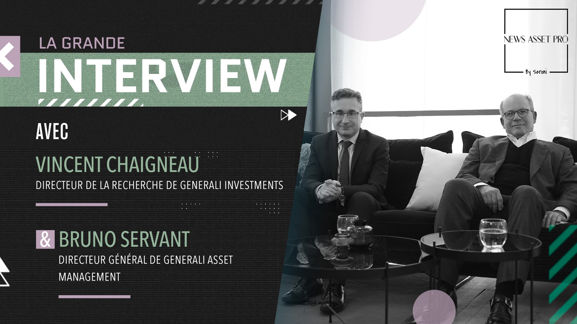 La Grande Interview de Bruno Servant et Vincent Chaigneau (Generali Investments)