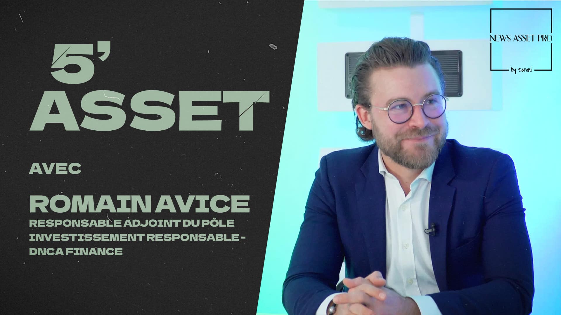 5' Asset avec Romain Avice (DNCA Finance)