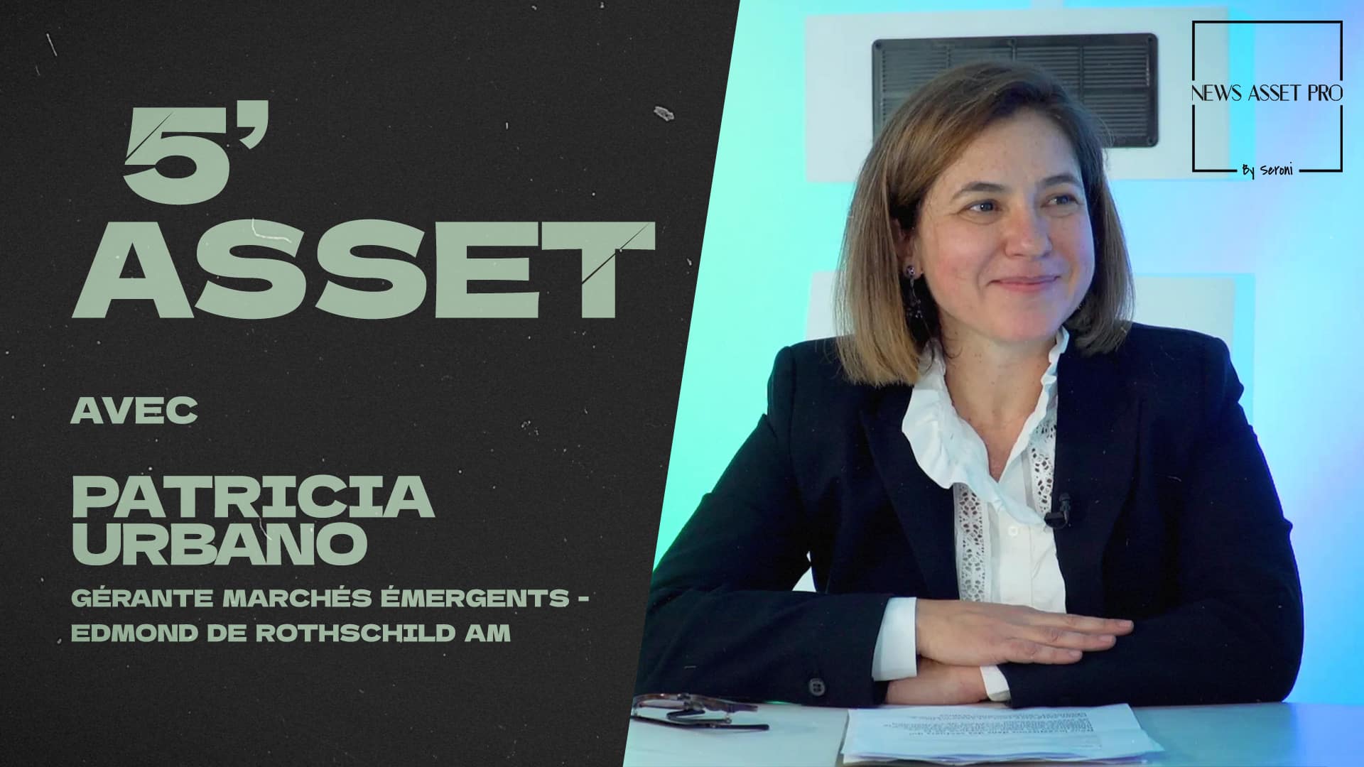 Visuel 5' Asset avec Patricia Urbano (Edmond de Rothschild AM)