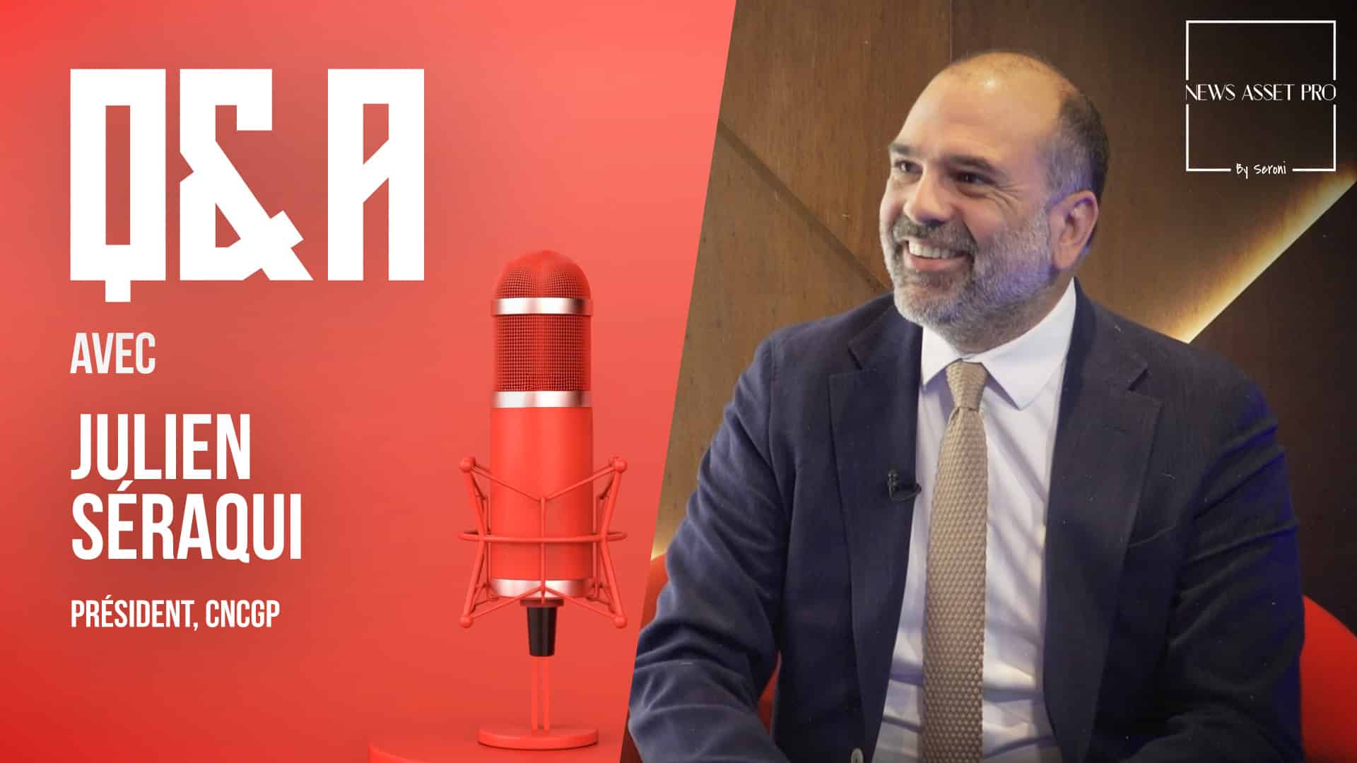 Le Q&A de Julien Séraqui (CNCGP)