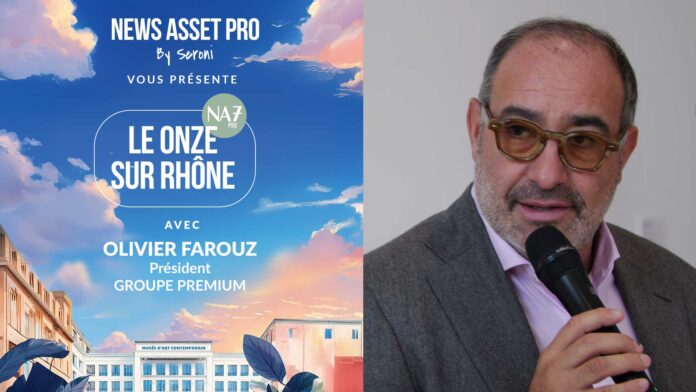 Olivier Farouz, président de Groupe Premium, au micro de News Asset Pro au Onze sur Rhône.