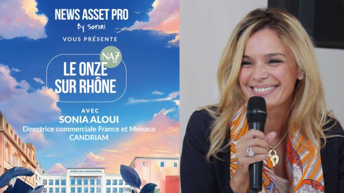 Sonia Aloui, directrice commerciale France et Monaco chez Candriam, sur le plateau du Onze sur Rhône de News Asset Pro.