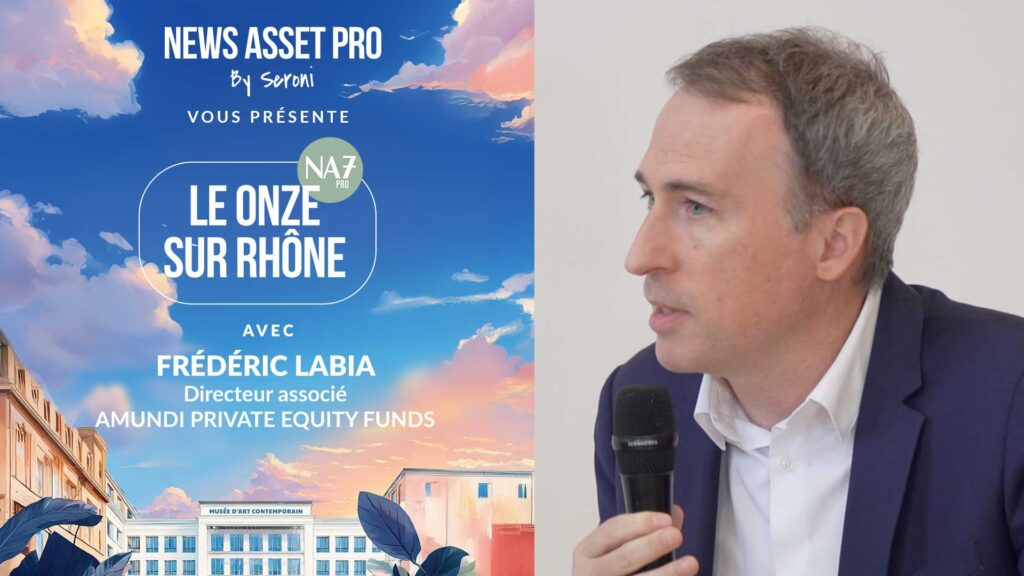 Frédéric Labia, directeur associé chez Amundi Private Equity Funds, sur le plateau du Onze sur Rhône de News Asset Pro.