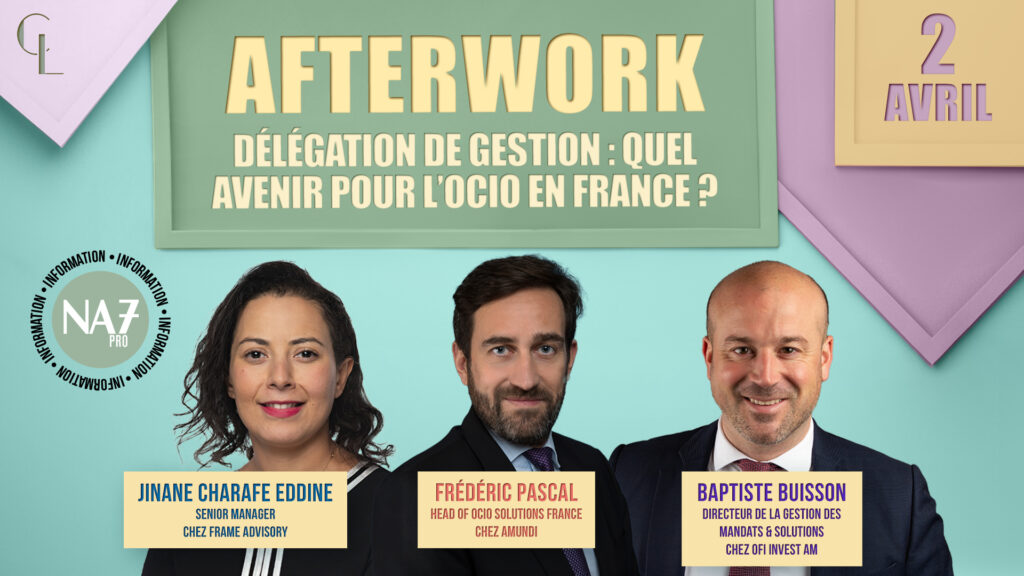 Afterwork – Délégation de gestion : quel avenir pour l’OCIO en France ?